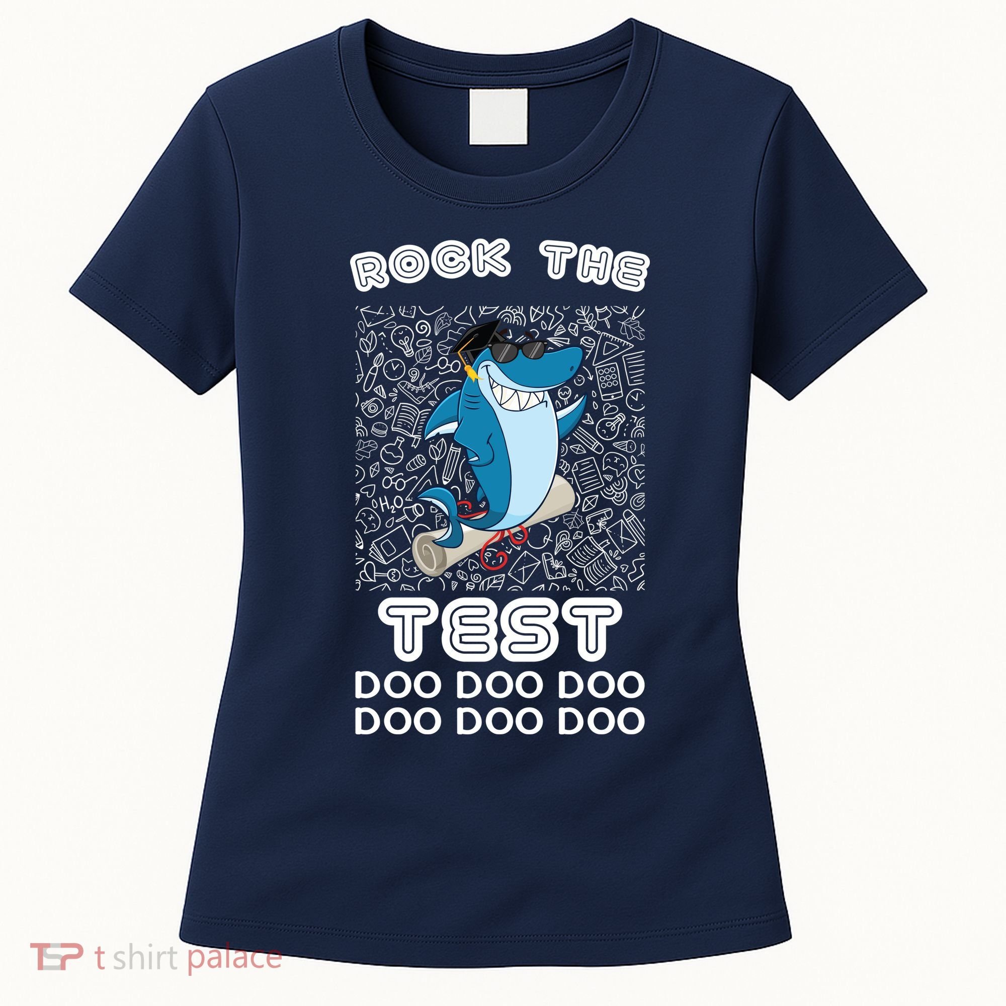 Rock The Test Doo Doo Doo Women's T-Shirt
