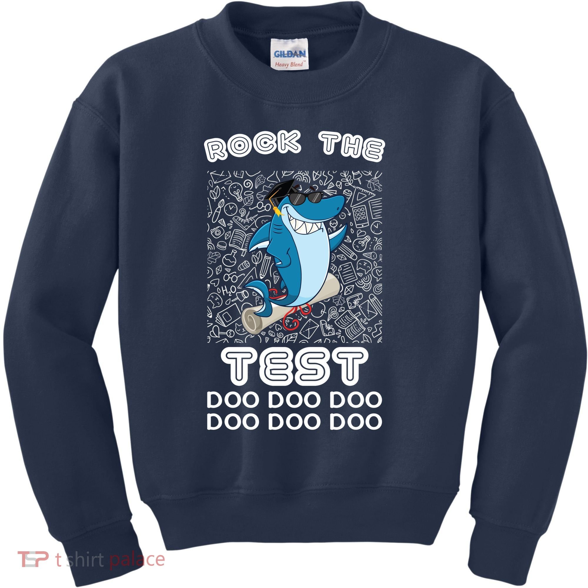 Rock The Test Doo Doo Doo Kids Sweatshirt