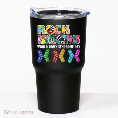 Rock Your Socks For World Down Syndrome Day Tumbler
