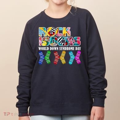 Rock Your Socks For World Down Syndrome Day Women's Sweatshirt
