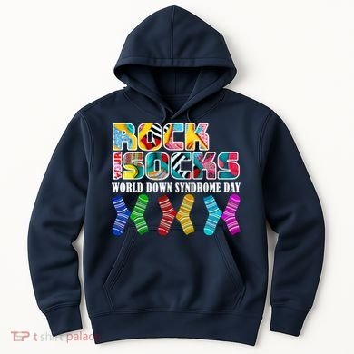 Rock Your Socks For World Down Syndrome Day Hoodie