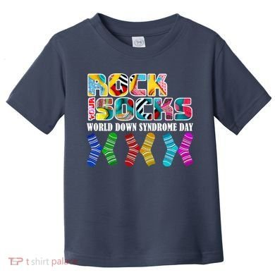 Rock Your Socks For World Down Syndrome Day Toddler T-Shirt