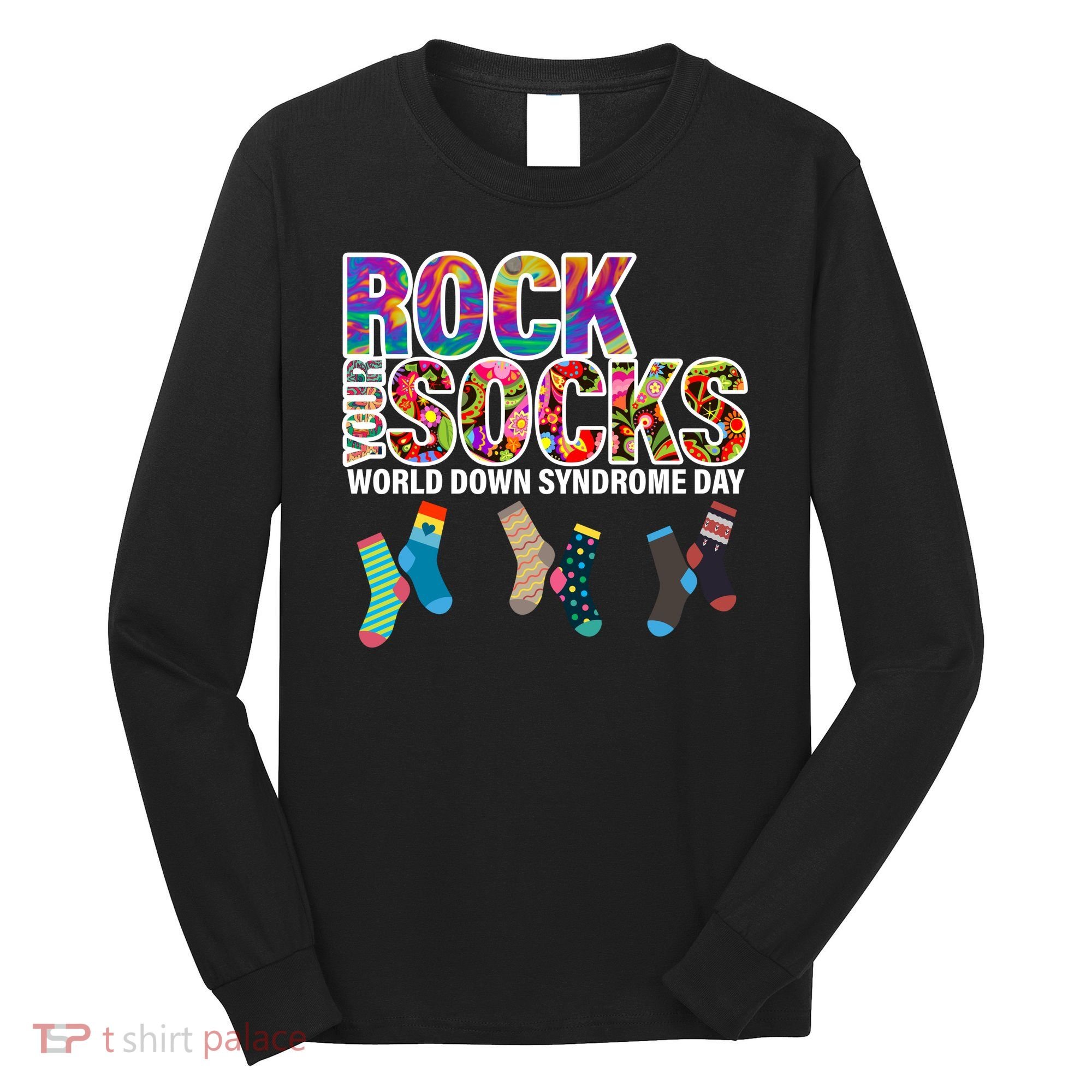 Rock Your Socks World Down Syndrome Day Long Sleeve Shirt