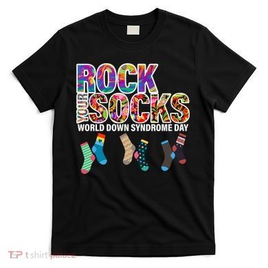 Rock Your Socks World Down Syndrome Day T-Shirt