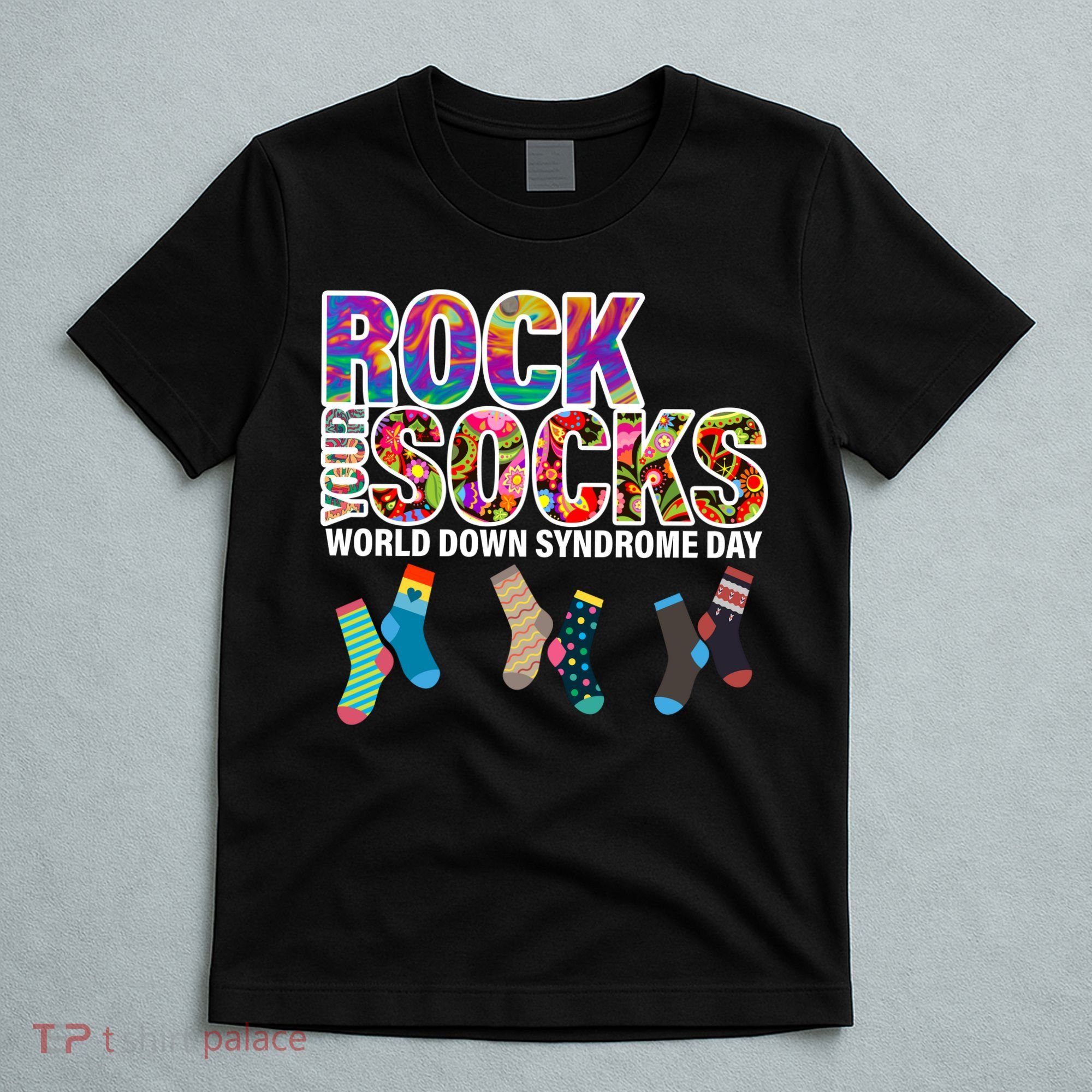 Rock Your Socks World Down Syndrome Day T-Shirt