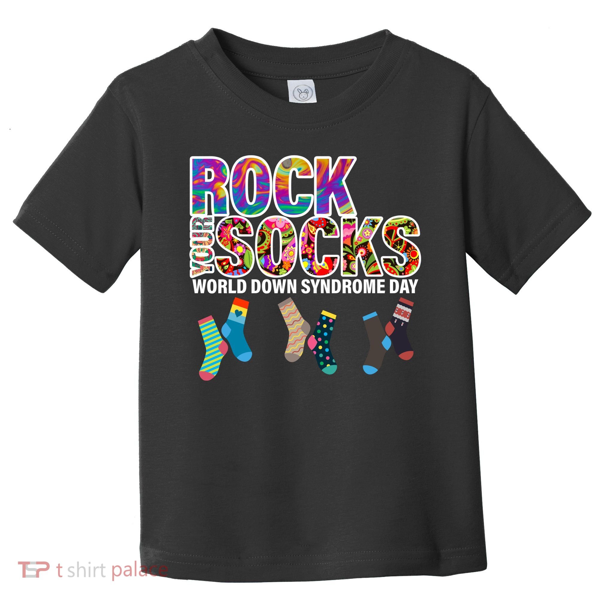 Rock Your Socks World Down Syndrome Day Toddler T-Shirt