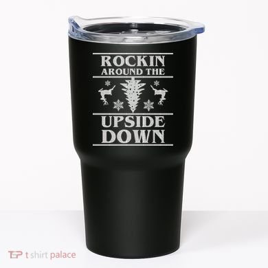 Rockin Around The Upside Down Ugly Christmas Tumbler