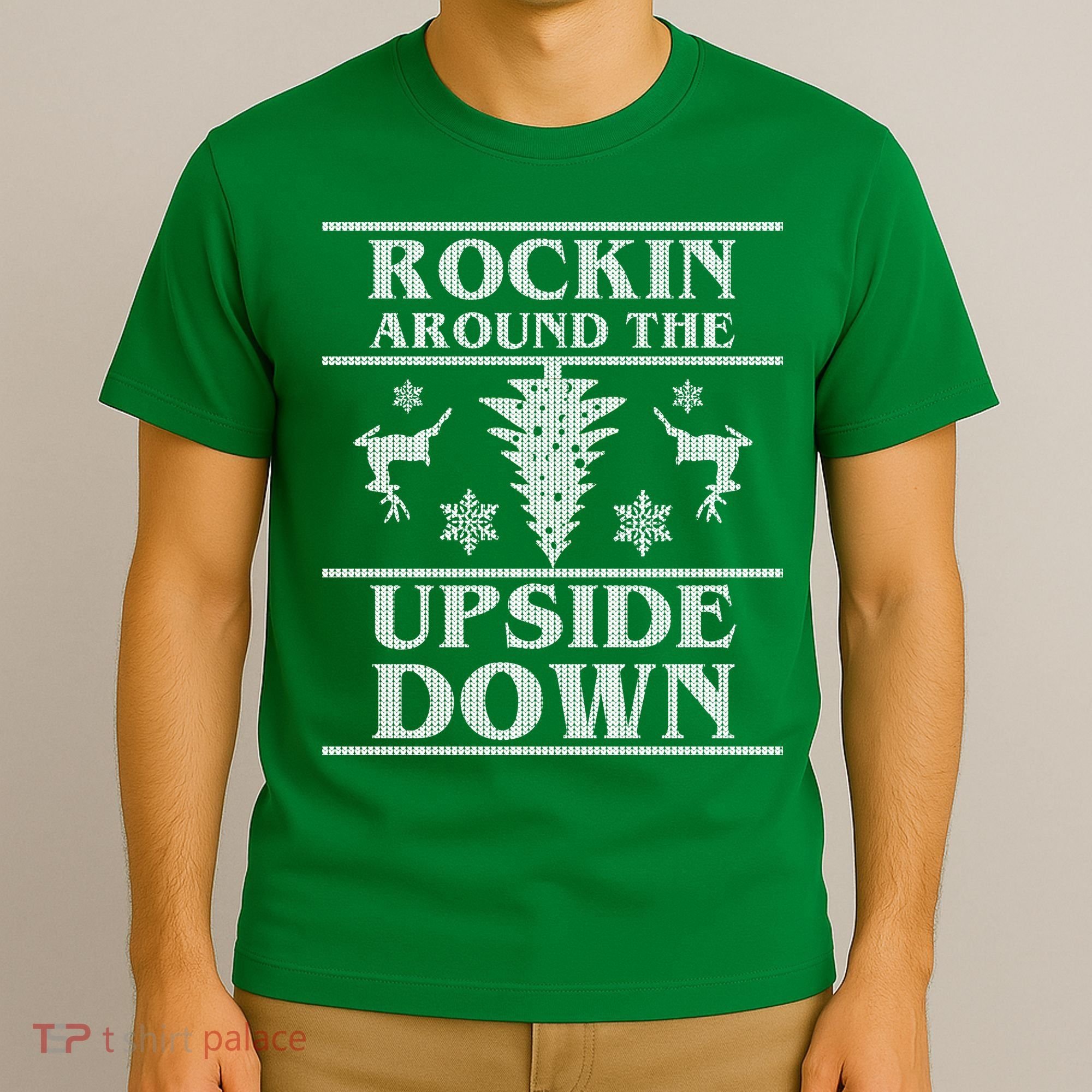 Rockin Around The Upside Down Ugly Christmas T-Shirt