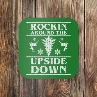 Rockin Around The Upside Down Ugly Christmas Coaster