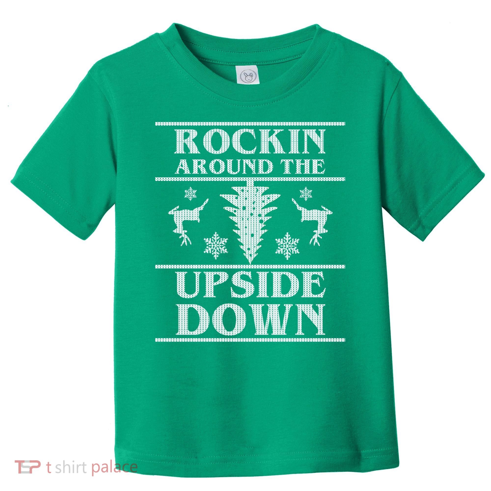 Rockin Around The Upside Down Ugly Christmas Toddler T-Shirt