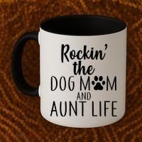 Rockin The Dog Mom And Aunt life Coffee Mug thumb 2