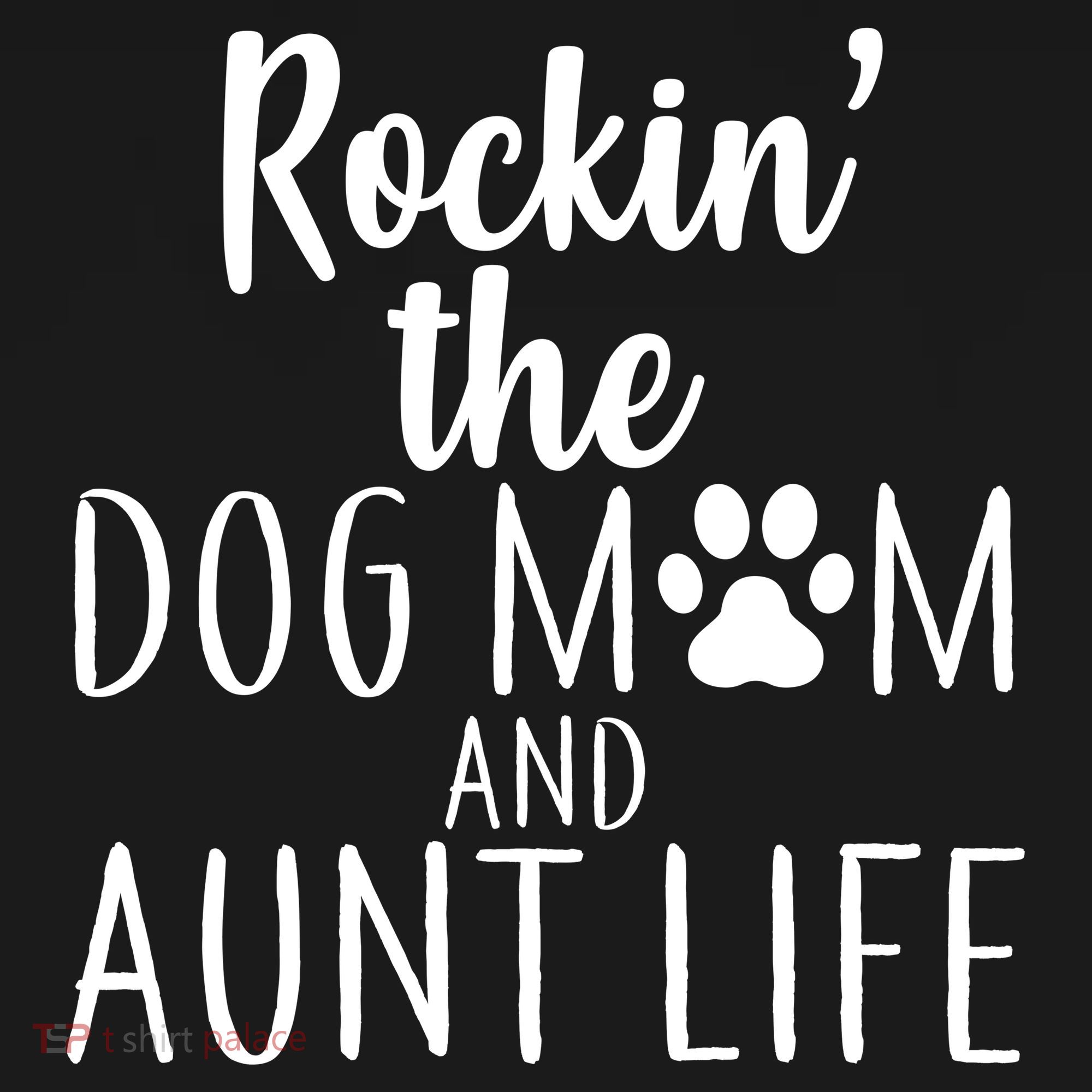 Rockin The Dog Mom And Aunt life Women's Hoodie