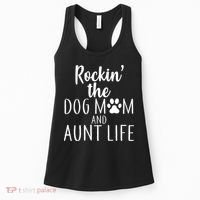 Rockin The Dog Mom And Aunt life Women's Tank Top thumb 0
