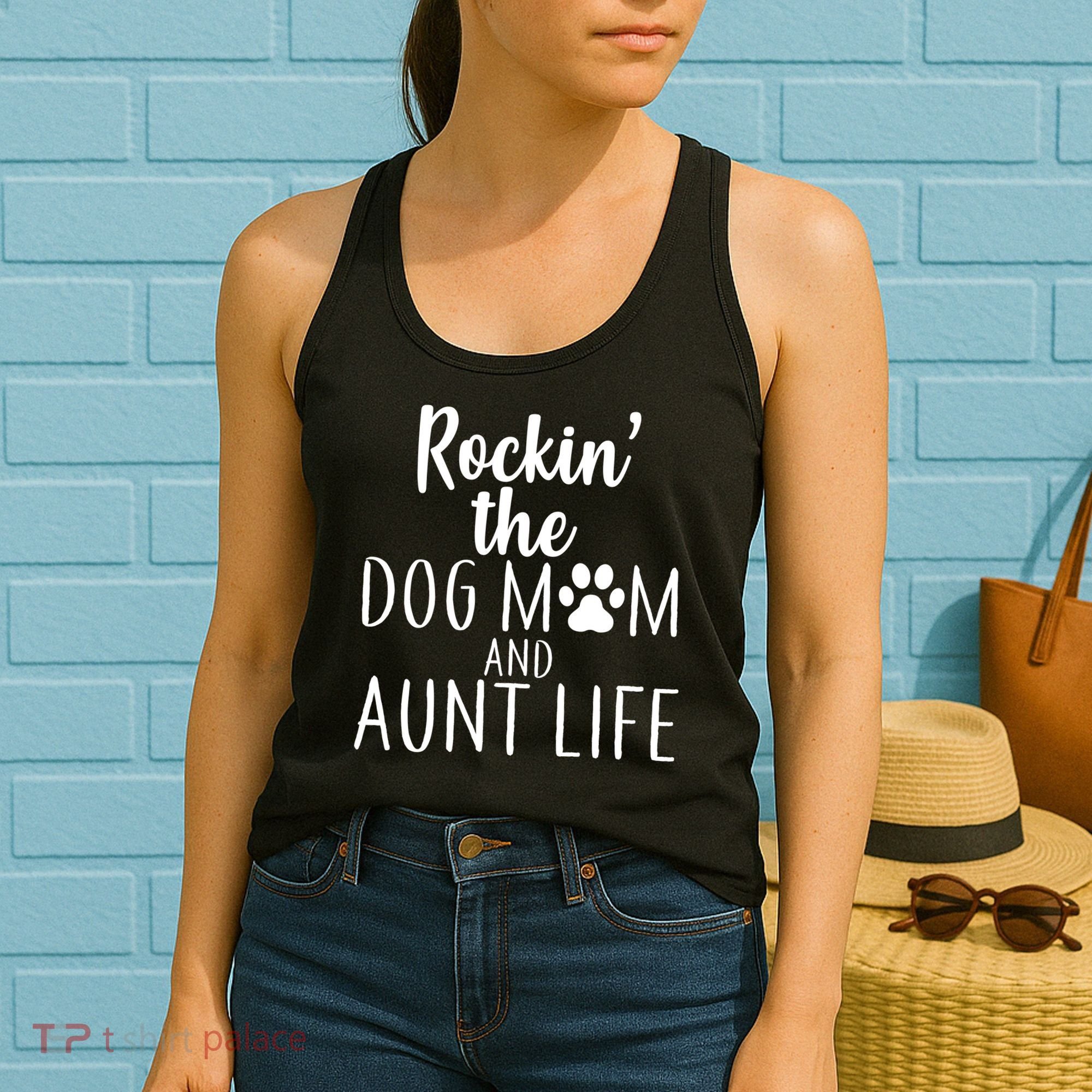 Rockin The Dog Mom And Aunt life Women's Tank Top