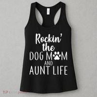 Rockin The Dog Mom And Aunt life Women's Tank Top thumb 3