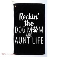 Rockin The Dog Mom And Aunt life Golf Towel thumb 0