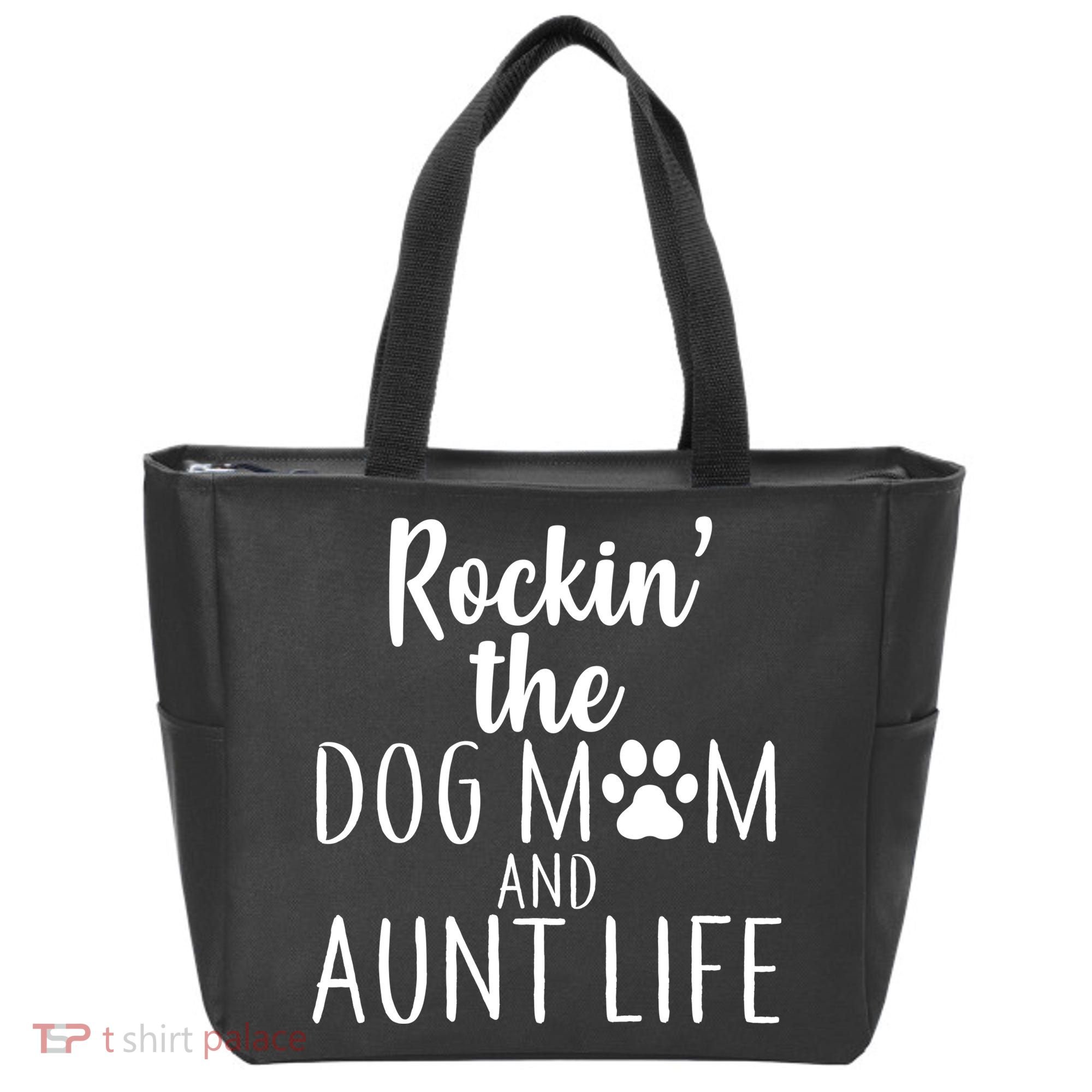 Rockin The Dog Mom And Aunt life Tote Bag