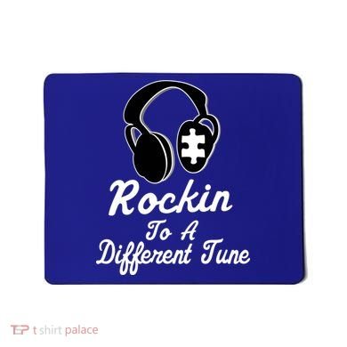 Rockin' To A Different Tune Autism Mousepad