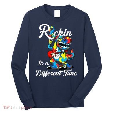 Rockin To A Different Tune Autism Dinosaur Long Sleeve Shirt