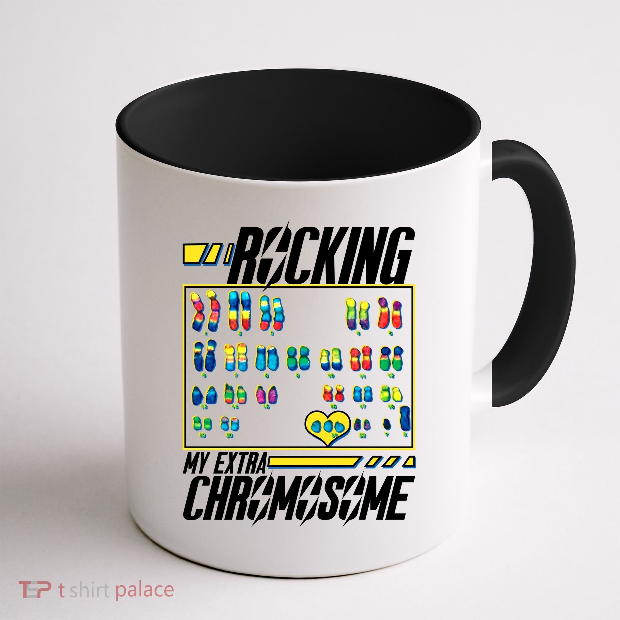 Rocking My Extra Chromosome Coffee Mug