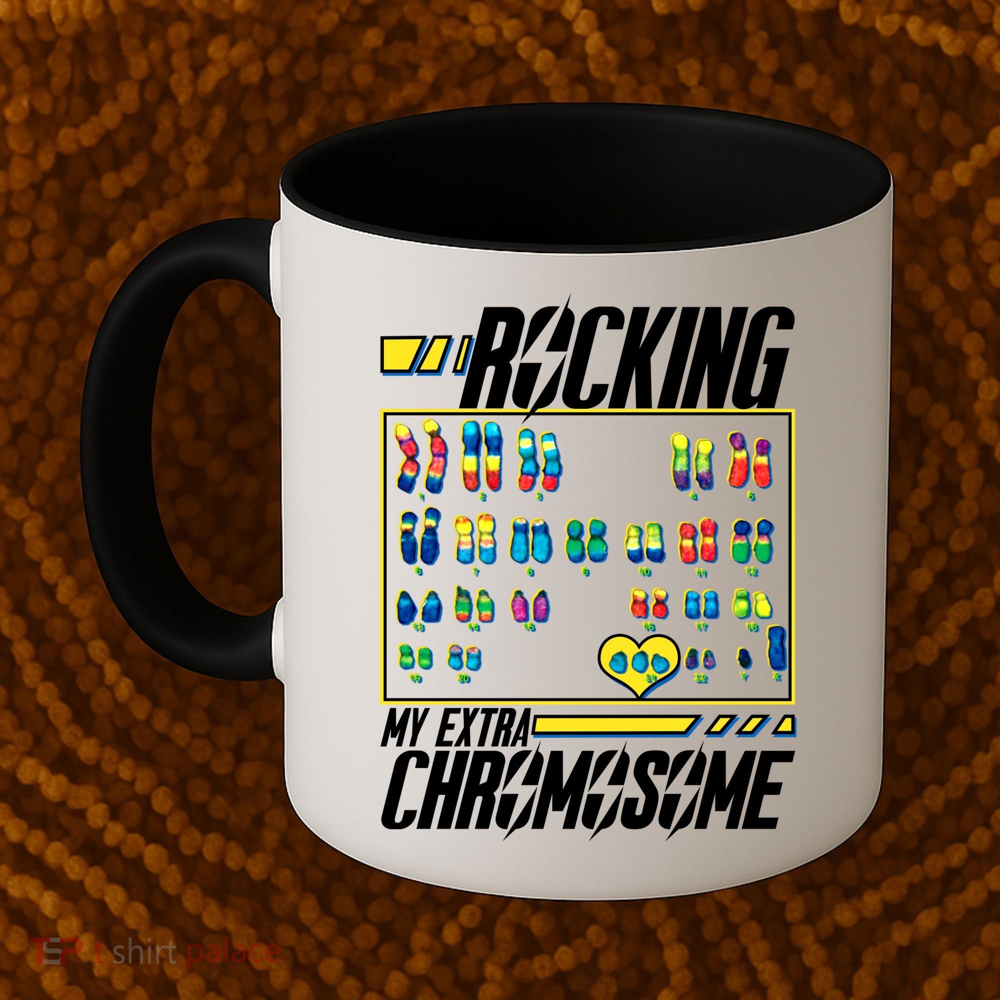 Rocking My Extra Chromosome Coffee Mug