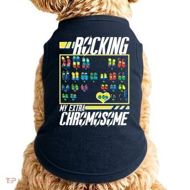 Rocking My Extra Chromosome Doggie Tank