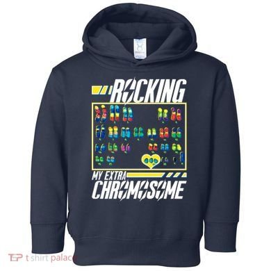 Rocking My Extra Chromosome Toddler Hoodie