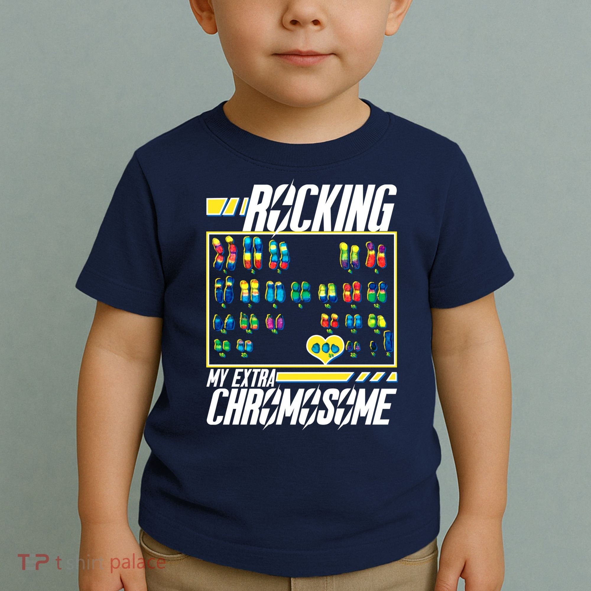 Rocking My Extra Chromosome Toddler T-Shirt