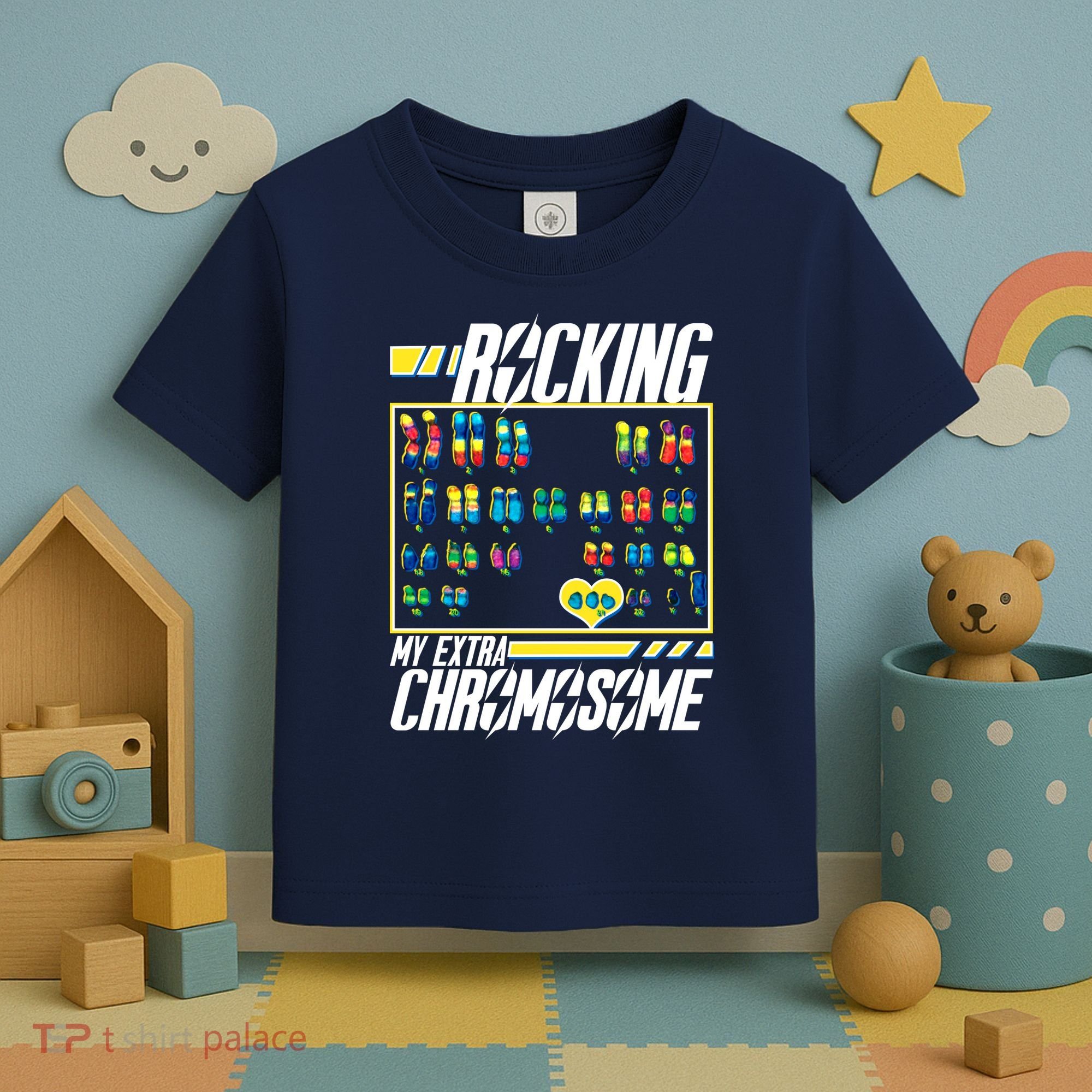 Rocking My Extra Chromosome Toddler T-Shirt