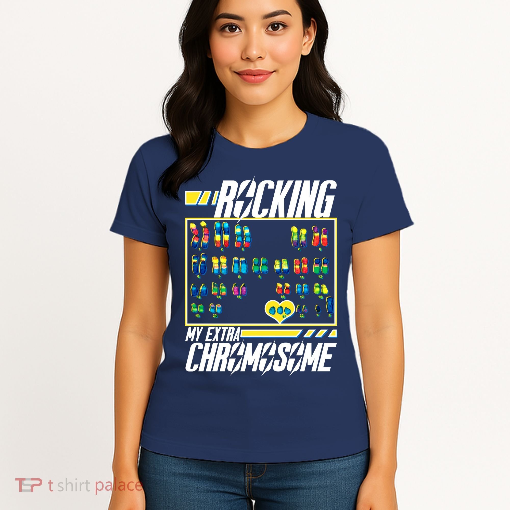 Rocking My Extra Chromosome Women's T-Shirt