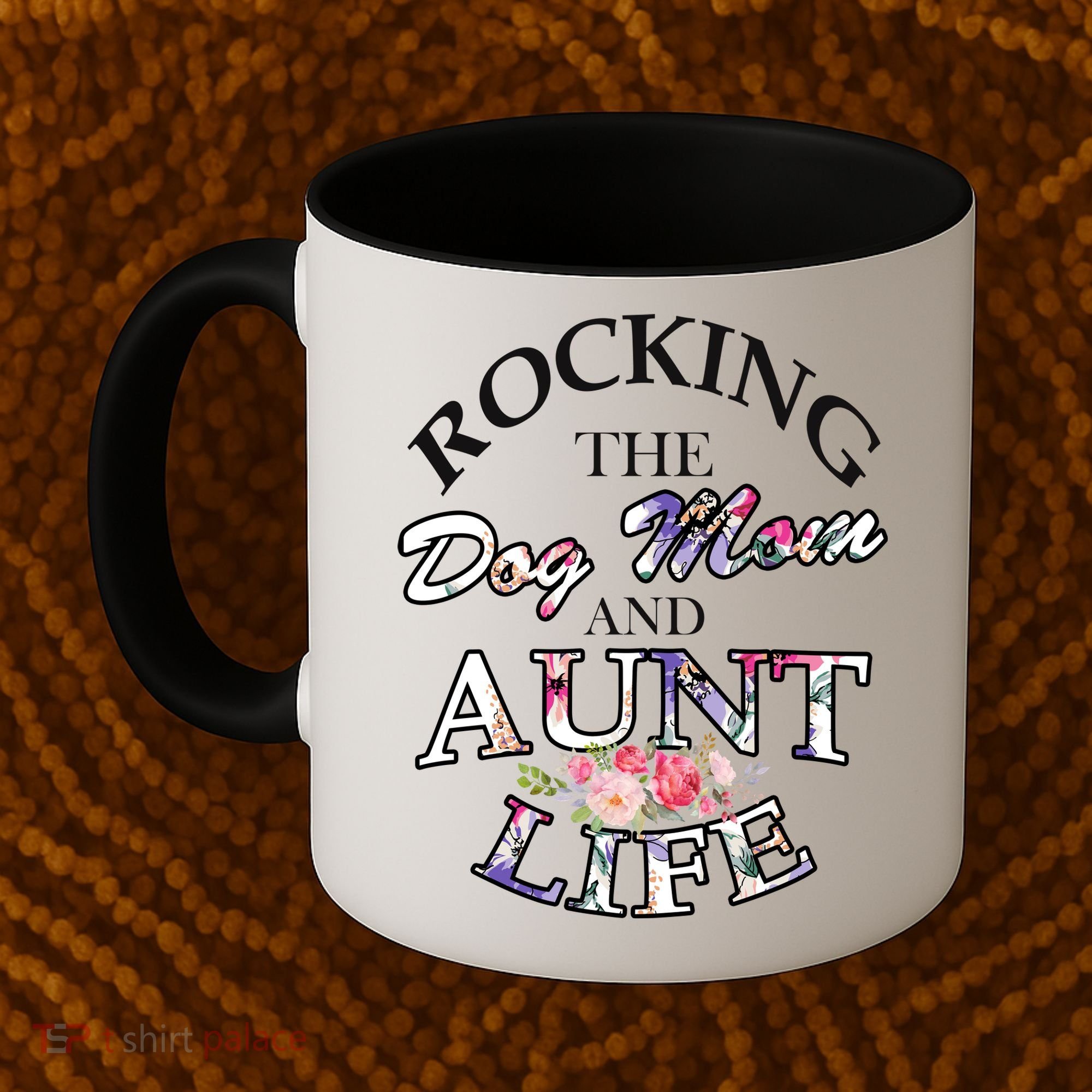 Rocking The Dog Mom And Aunt Life Coffee Mug