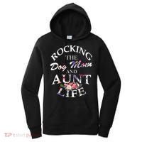 Rocking The Dog Mom And Aunt Life Women's Hoodie thumb 0