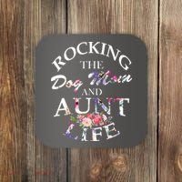 Rocking The Dog Mom And Aunt Life Coaster thumb 0