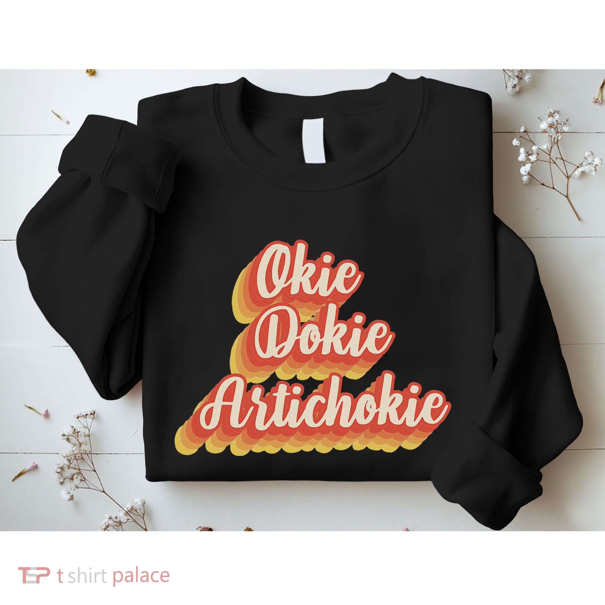 Retro Okie Dokie Artichokie Sweatshirt