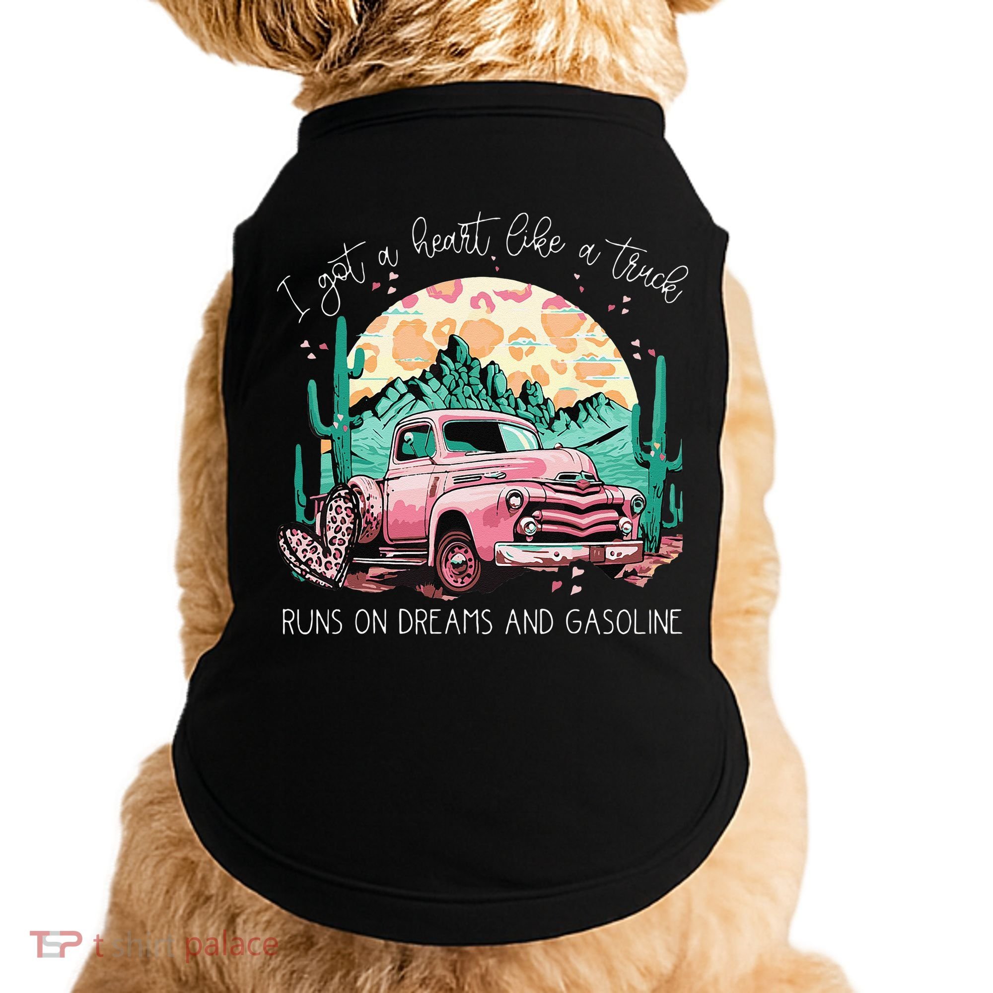 Runs On Dreams And Gasoline I Got A Heart Like A Truck Doggie Tank
