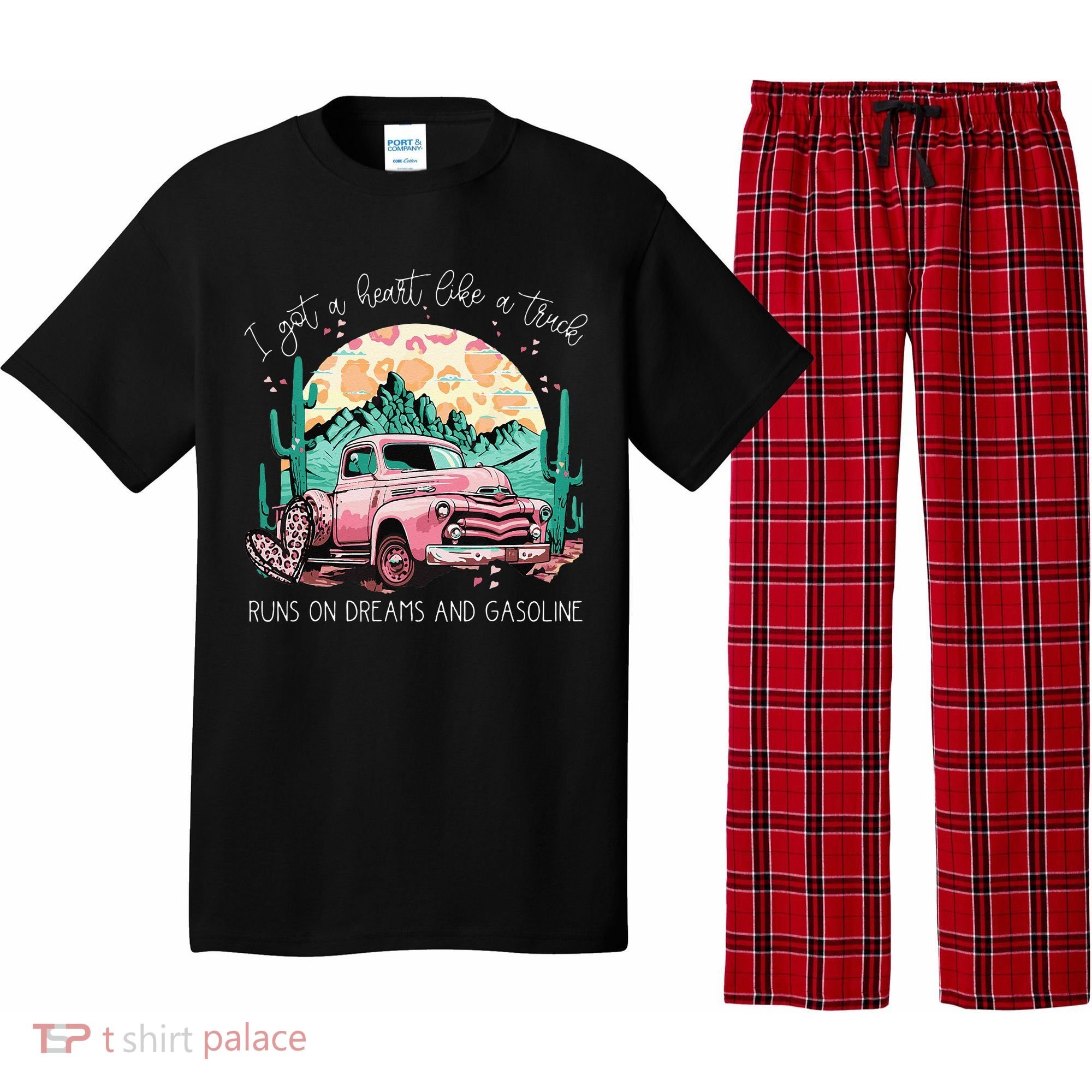 Runs On Dreams And Gasoline I Got A Heart Like A Truck Pajama Set
