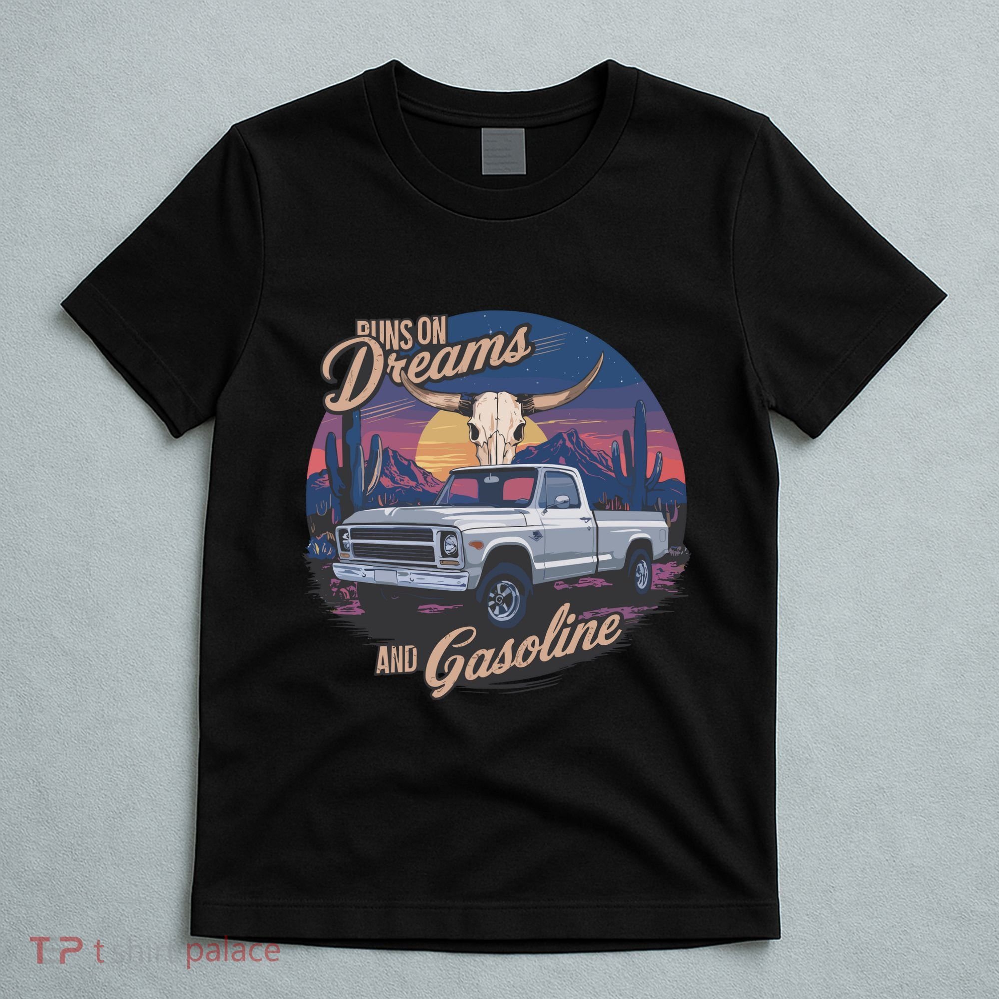 Runs On Dreams And Gasoline T-Shirt