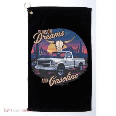 Runs On Dreams And Gasoline Golf Towel