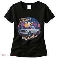 Runs On Dreams And Gasoline Women's T-Shirt thumb 0
