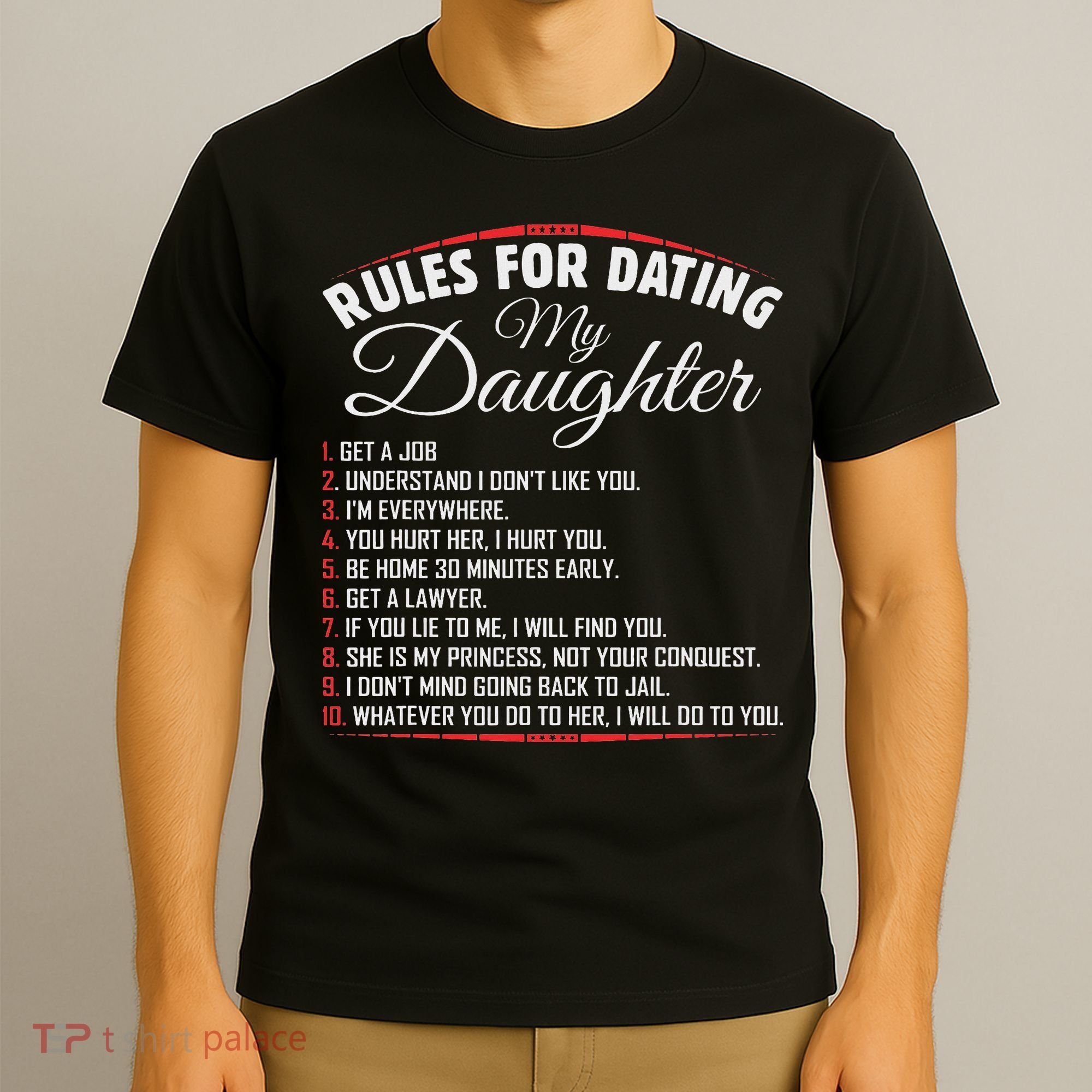 Rules Of Dating My Daughter Funny Dating T-Shirt
