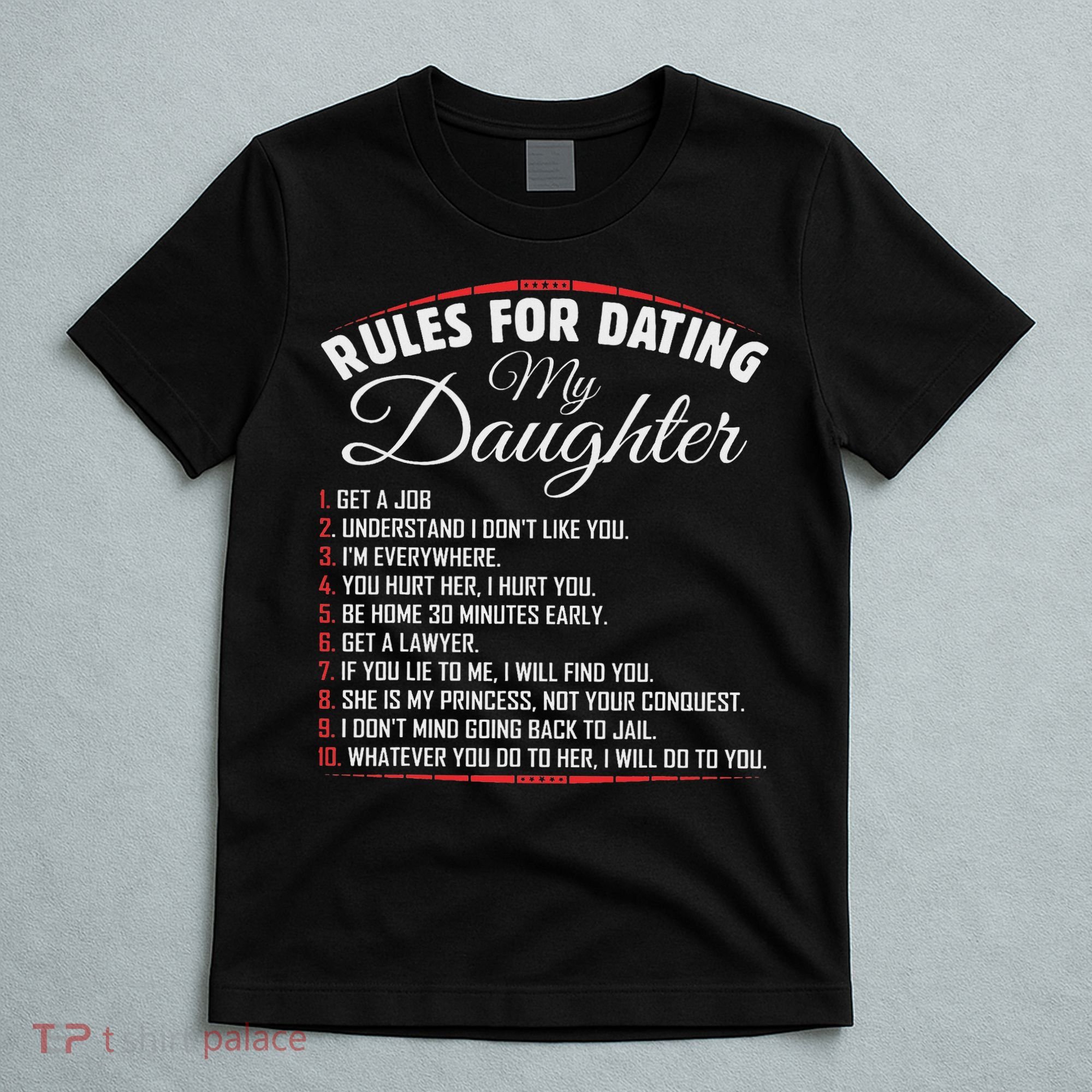 Rules Of Dating My Daughter Funny Dating T-Shirt