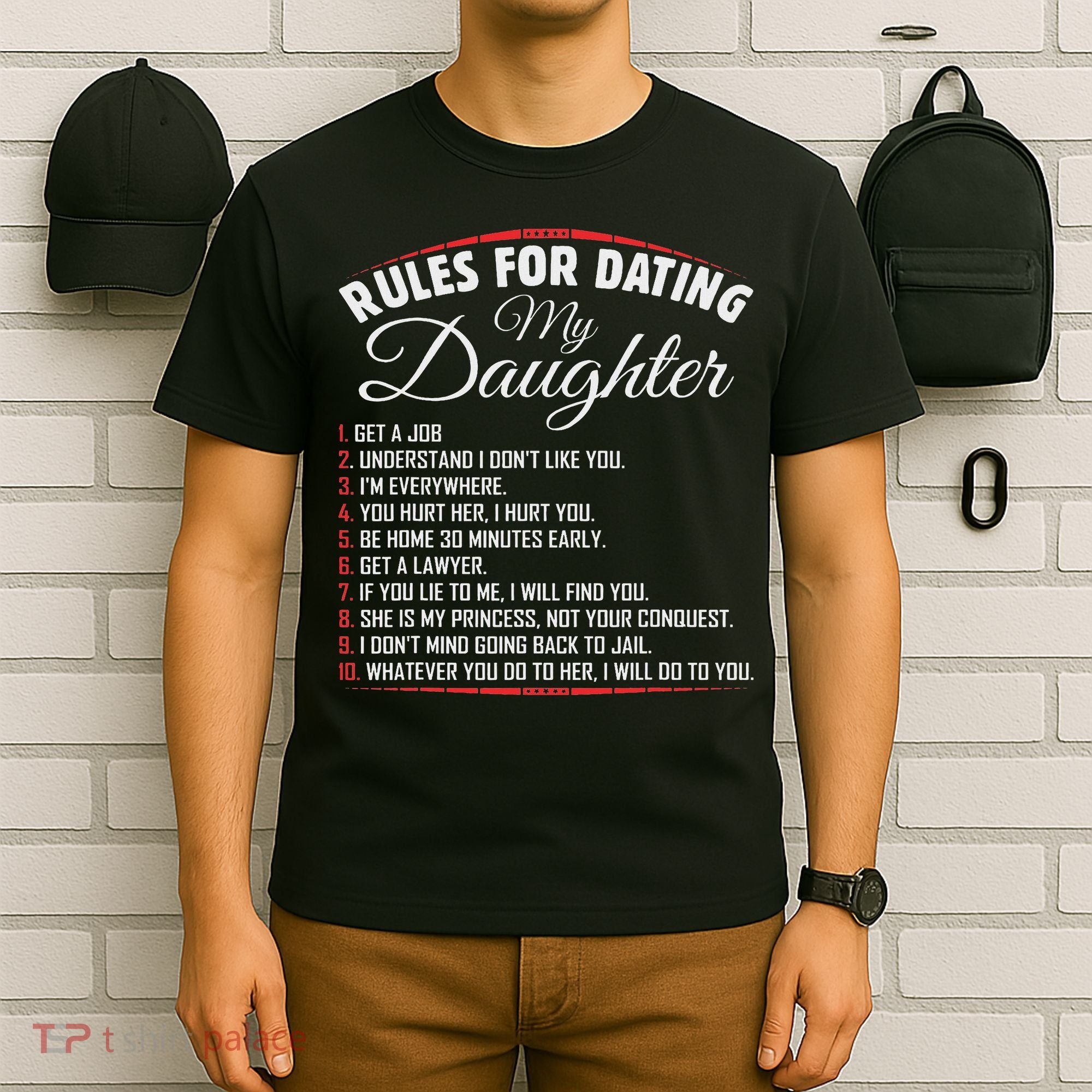 Rules Of Dating My Daughter Funny Dating T-Shirt
