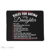 Rules Of Dating My Daughter Funny Dating Mousepad thumb 0