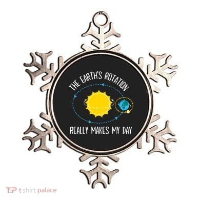 Rotation of Earth Makes My Day Science Teacher Earth Day Ornament