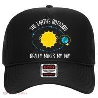 Rotation of Earth Makes My Day Science Teacher Earth Day Hat thumb 0