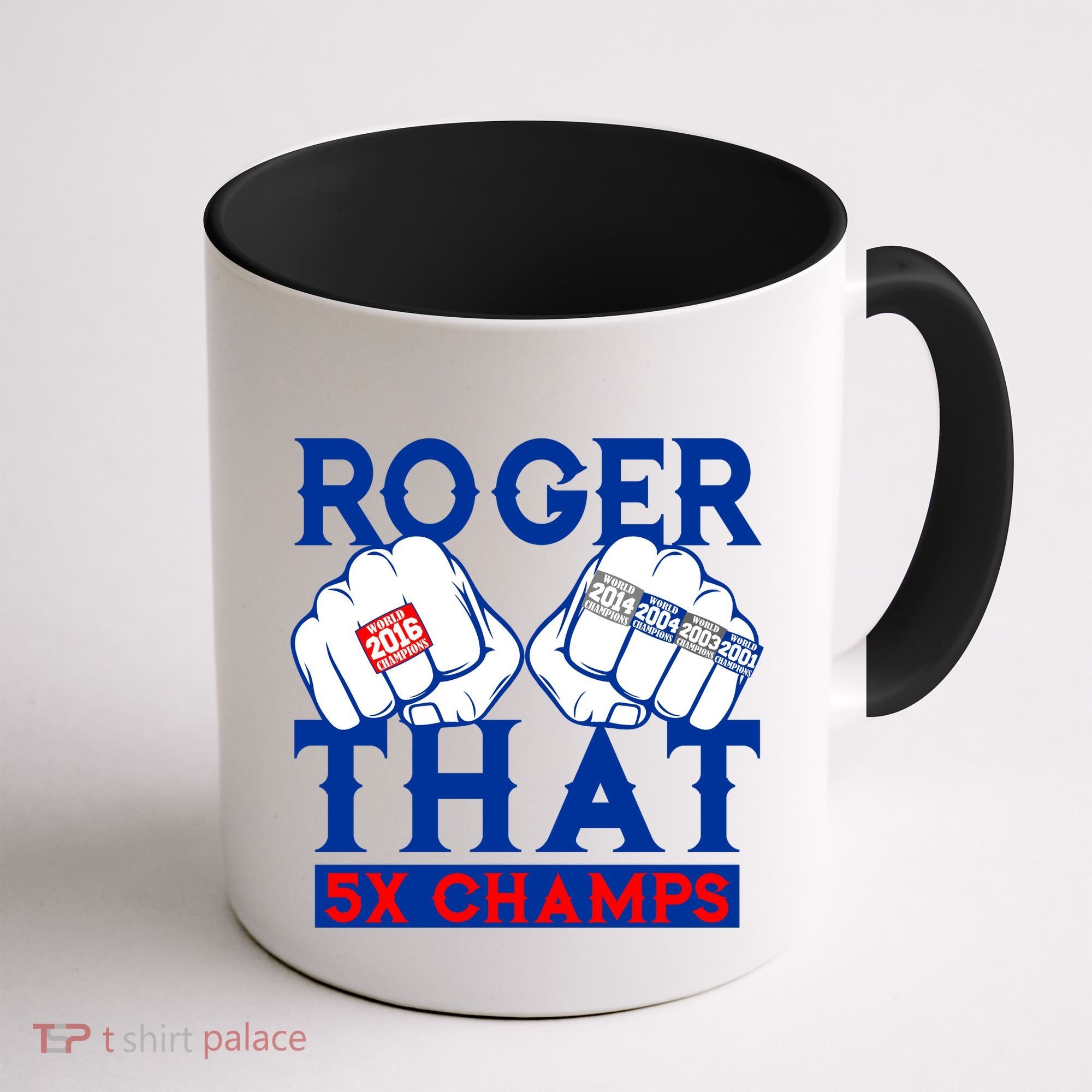 Roger That 5 Time World Champions Rings Coffee Mug