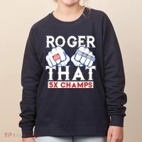 Roger That 5 Time World Champions Rings Women's Sweatshirt thumb 0