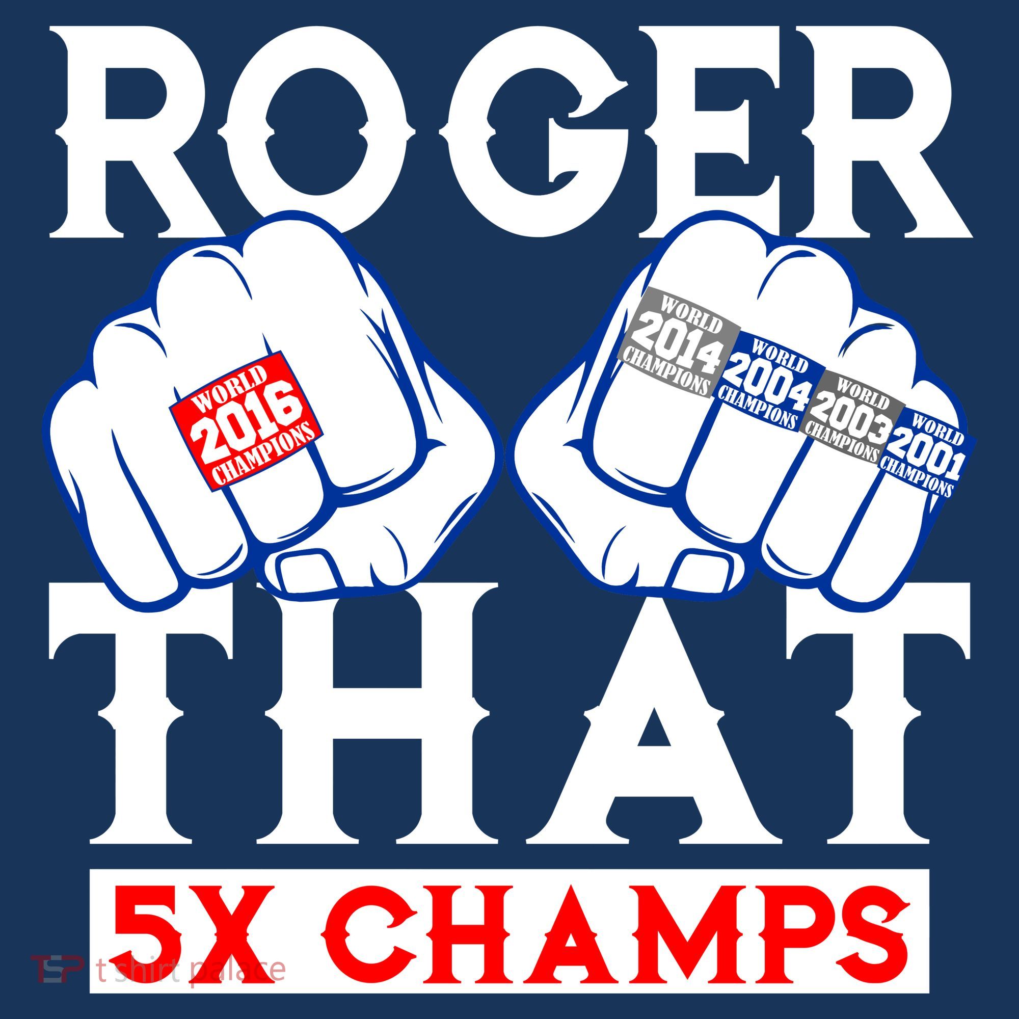 Roger That 5 Time World Champions Rings Sweatshirt