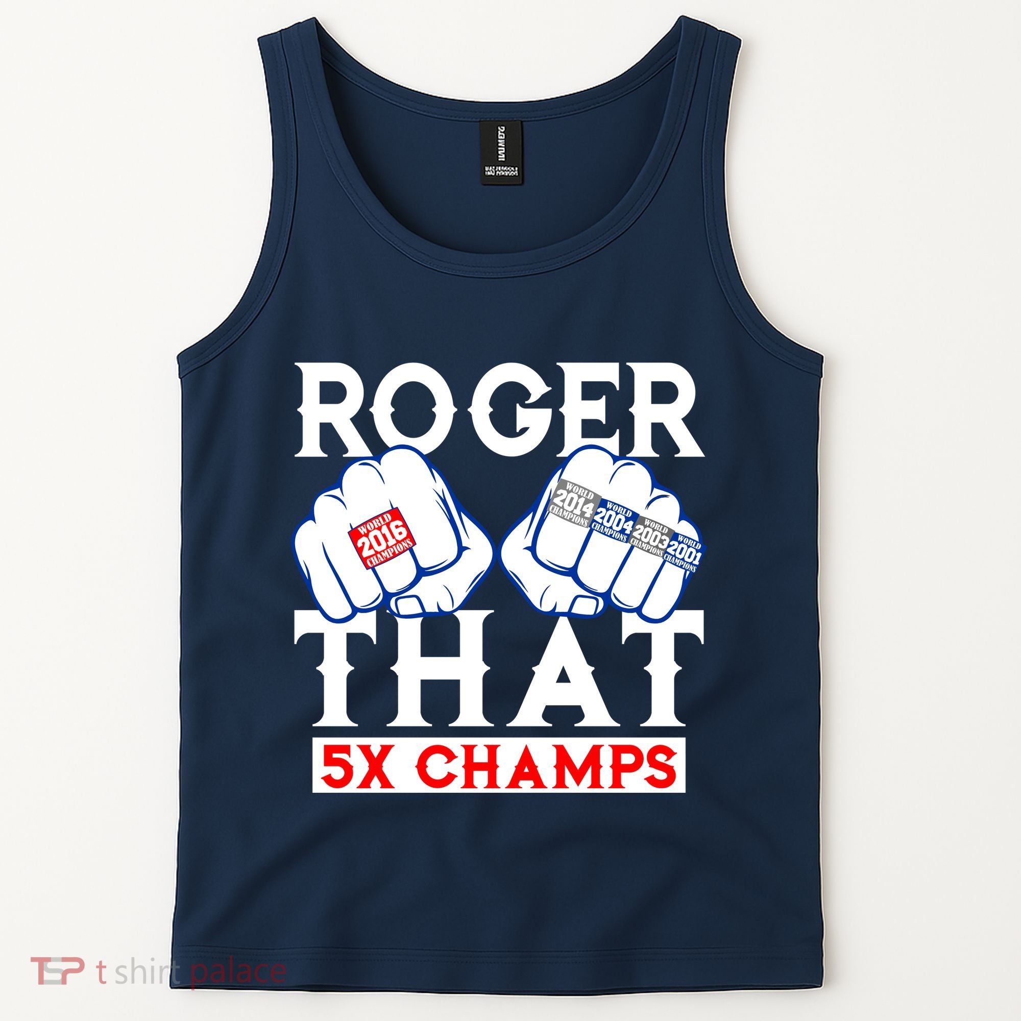 Roger That 5 Time World Champions Rings Tank Top