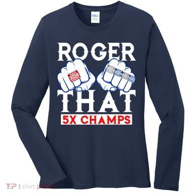 Roger That 5 Time World Champions Rings Women's Long Sleeve Shirt